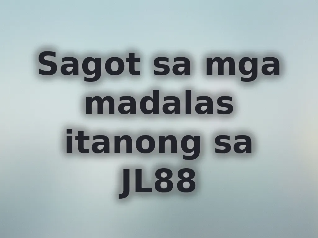 FAQ sa JL88